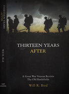 Thirteen Years After; A Great War Veteran Returns to the Old Battlefields