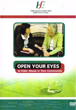 Load image into Gallery viewer, Open Your Eyes to Elder Abuse in Your Community - Health Service Executive (HSE) Ireland DVD and booklet