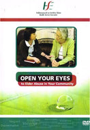 Open Your Eyes to Elder Abuse in Your Community - Health Service Executive (HSE) Ireland DVD and booklet