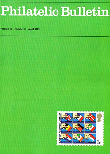 Philatelic Bulletin - Volume 16, Number 8, April 1979