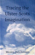 Tracing the Ulster-Scots Imagination