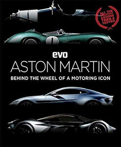 evo: Aston Martin: Behind the wheel of a motoring icon