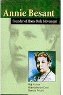 Annie Besant: Founder of the Home Rule Movement