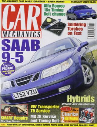 Car Mechanics magazine, February 2009: Saab 9-5, Alfa Romeo 16v timing belt, Hybrids, VW Transporter T5, MG ZR service and timing belt