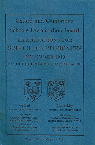 Oxford and Cambridge Schools Examination Board: Examinations for School Certificates, December 1949 - List of Successful Candidates