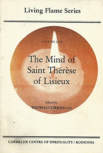 The mind of Saint Thérèse of Lisieux (Living flame series)