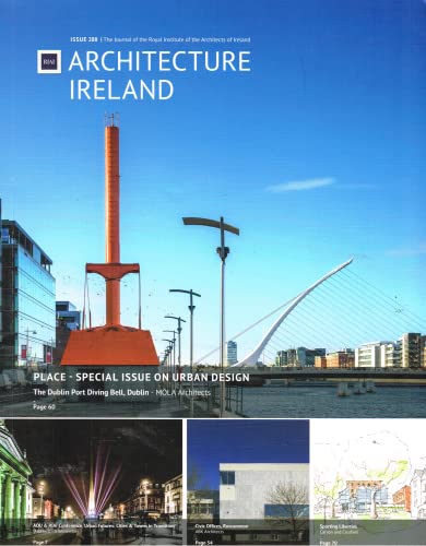 Architecture Ireland number 288, July/August 2016: The Journal of the Royal Institute of the Architects of Ireland (RIAI) (Architecture Ireland magazine)