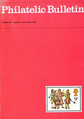 Philatelic Bulletin - Volume 16, Number 4, December 1978