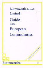 Load image into Gallery viewer, Limited Guide to the European Communities (Laws of Ireland)