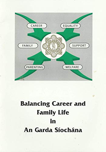 Balancing Career and Family Life in An Garda Síochána