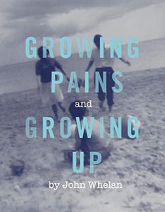 Growing Pains and Growing Up