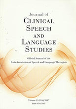 Load image into Gallery viewer, Journal of Clinical Speech and Language Studies, Volume 23 (2016/2017): Official Journal of the Irish Association of Speech and Language Therapists