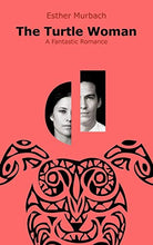 Load image into Gallery viewer, The Turtle Woman: A Fantastic Romance