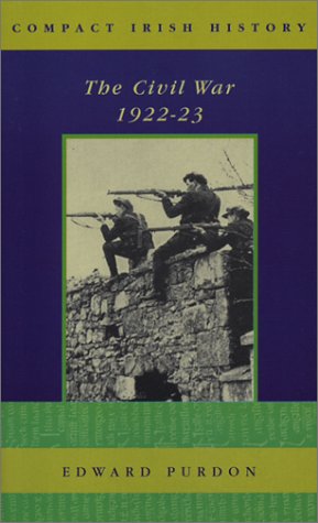 The Irish Civil War, 1922-1923 (Compact Irish history)