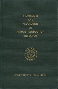 Techniques and Procedures in Animal Production Research.