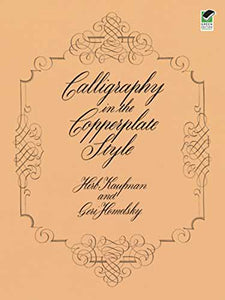 Calligraphy in the Copperplate Style (Lettering, Calligraphy, Typography)