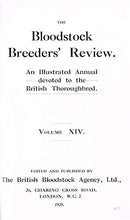 Load image into Gallery viewer, The Bloodstock Breeders&#39; Review (Bloodstock Review) Volume XIV (14): An Illustrated Annual Devoted to the British Thoroughbred