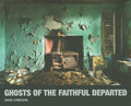 Ghosts of the Faithful Departed