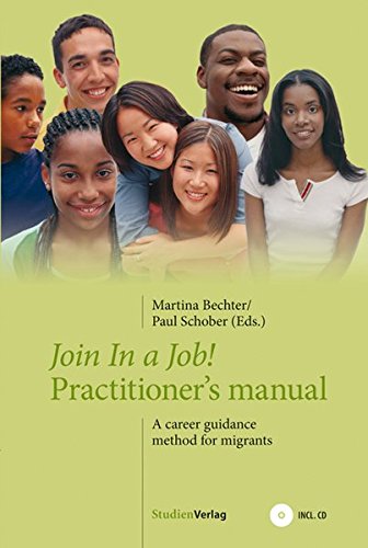 Join in a Job!: Practitioner's manual. A career guidance method for migrants