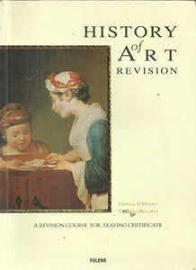 History of Art Revision: A Revision Course for Leaving Certificate
