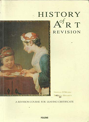 History of Art Revision: A Revision Course for Leaving Certificate