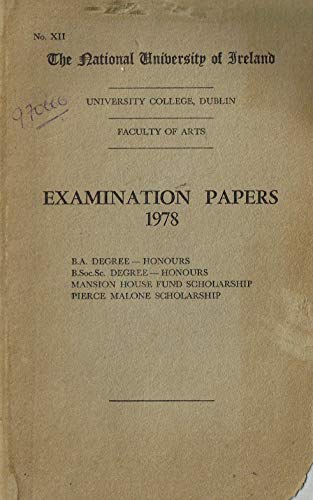 The National University of Ireland - University College, Dublin Faculty of Arts Examination Papers 1978
