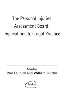 The Personal Injuries Assessment Board: Implications for the Legal Practice