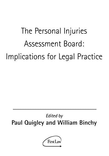 The Personal Injuries Assessment Board: Implications for the Legal Practice