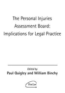 The Personal Injuries Assessment Board: Implications for the Legal Practice