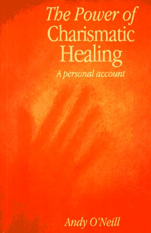 The Power of Charismatic Healing: A Personal Account