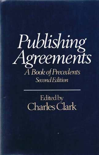 Publishing Agreements: A Book of Precedents