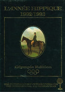 L'annee Hippique Das Internationale Pferdesportjahr the International Equestrian Year 1992/1993, Olympic Edition