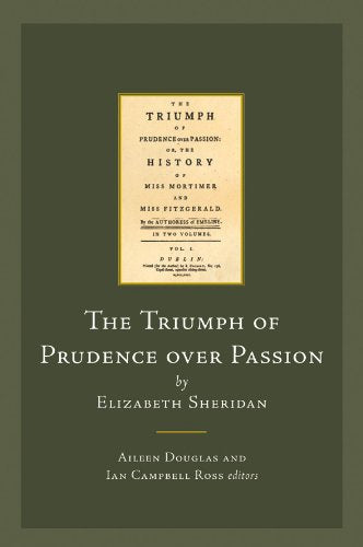 The Triumph of Prudence Over Passion by Elizabeth Sheridan (Early Irish Fiction, C.1680-1820)