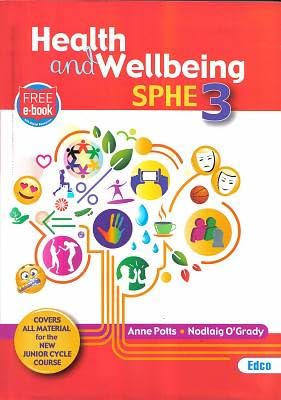 Health and Wellbeing 3 - SPHE: Covers all material for the new Junior Cycle course