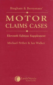 Bingham and Berrymans' Motor Claims Cases Supplement