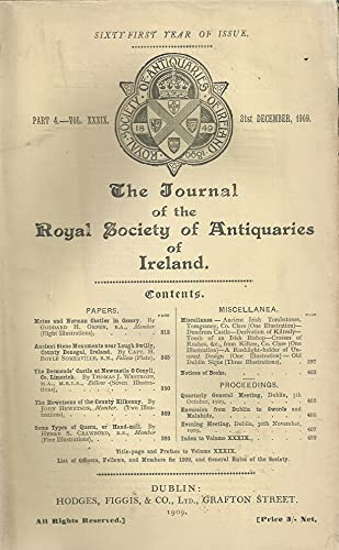 The Journal of the Royal Society of Antiquities of Ireland, Part 4, Vol XXXIX (39), 31st December 1909