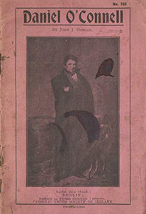 Daniel O'Connell: The Man