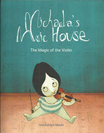 Michaela's Music House: The Magic of the Violin