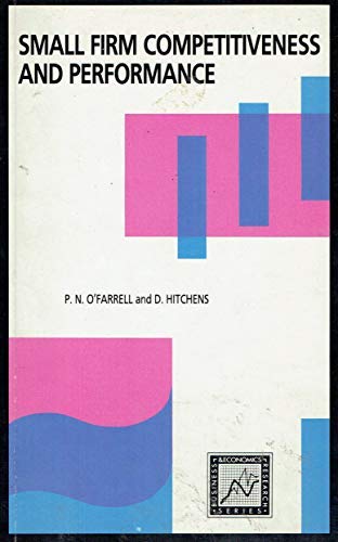 Small Firm Competitiveness and Performance (Business & Economics Research)