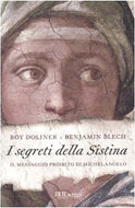I segreti della Sistina. Il messaggio proibito di Michelangelo