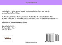 Load image into Gallery viewer, Hello, Daffney: Another story from Robbie and Friends: Volume 2 (Robbie the Refuse Truck and Friends)