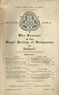 The Journal of the Royal Society of Antiquities of Ireland, Part 2, Volume XXXVII (37), 30th June 1907