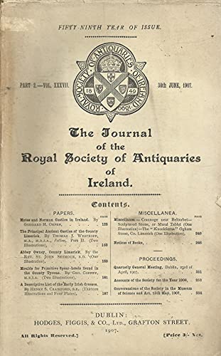 The Journal of the Royal Society of Antiquities of Ireland, Part 2, Volume XXXVII (37), 30th June 1907