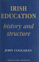 Load image into Gallery viewer, Irish Education: Its History and Structure