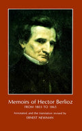 Memoirs of Hector Berlioz from 1803 to 1865