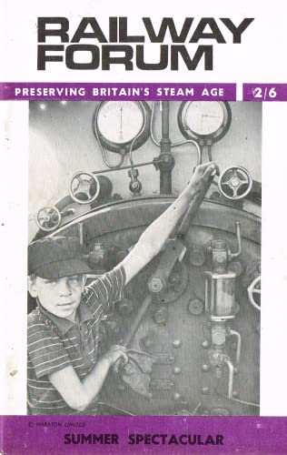 Railway Forum, Volume VI (6), second series, number 9 - Official Journal of the Association of Railway Preservation Societies