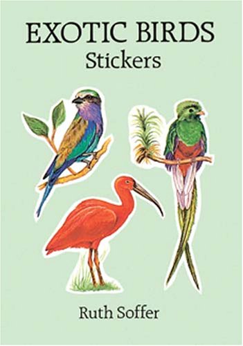 Exotic Birds Stickers: 20 Full-Color Pressure-Sensitive Designs (Pocket-Size Sticker Collections)
