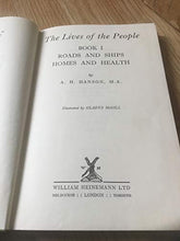 Load image into Gallery viewer, The Lives of the People: Roads and Ships, Homes and Health, Book 1