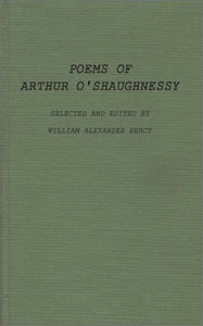 Poems of Arthur O'Shaughnessy.