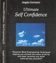 Load image into Gallery viewer, Angela Gorman&#39;s Ultimate Self Confidence